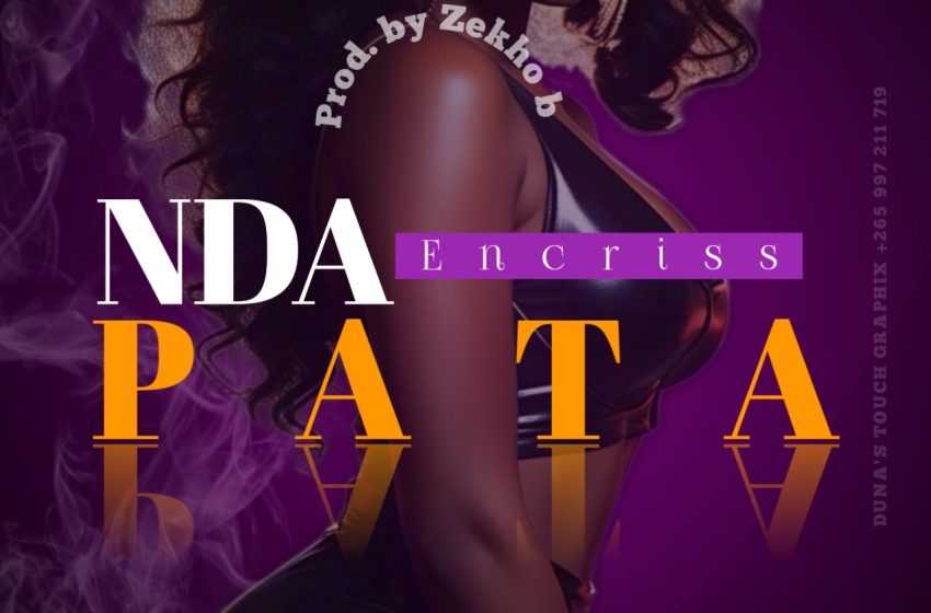  Encriss-Ndapata-prod-by-Zekho-B