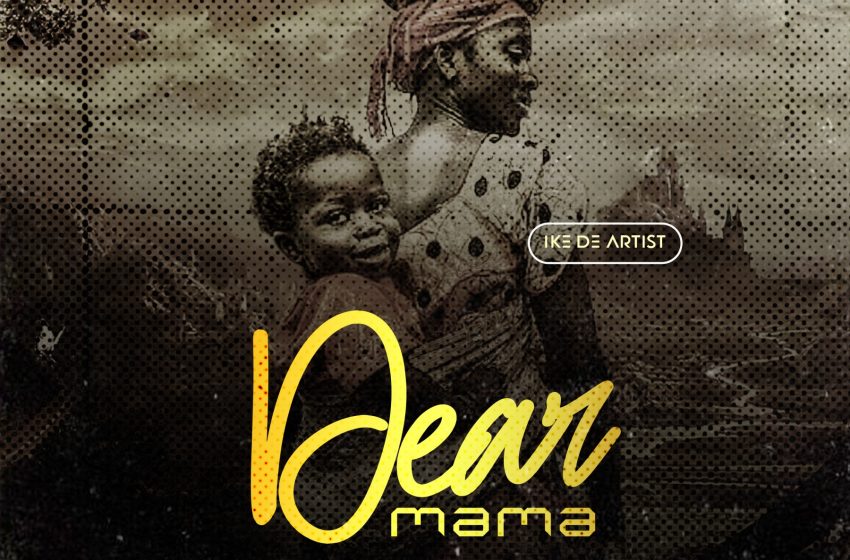 IKE-DE-ARTIST-MAMA