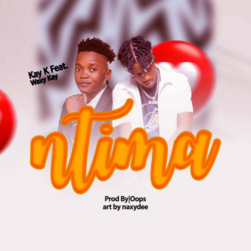 Kay-k-ft-Waxy-Kay-_Ntima-_Prod-by-ooops
