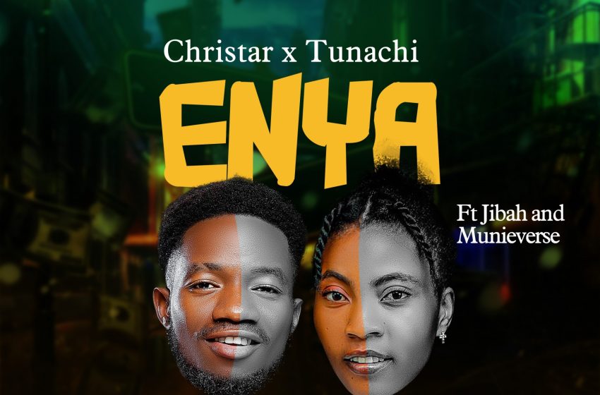  Christar-x-Tunachi-ft-Jibah-x-Munieverse-Enya-Prod-by-Vplus