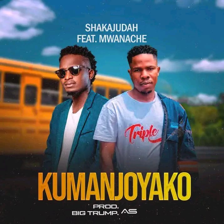 Shakajudah-ft-Mwanache-Kumanjoyako-Prod-by-NB-Records