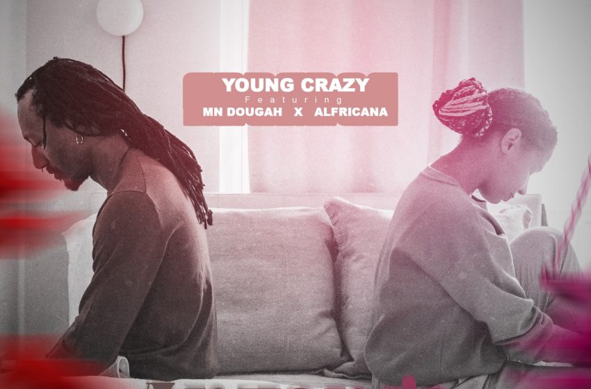 Young-crazy-ft-Mn-Dougah-x-Alfricana_Anzanga