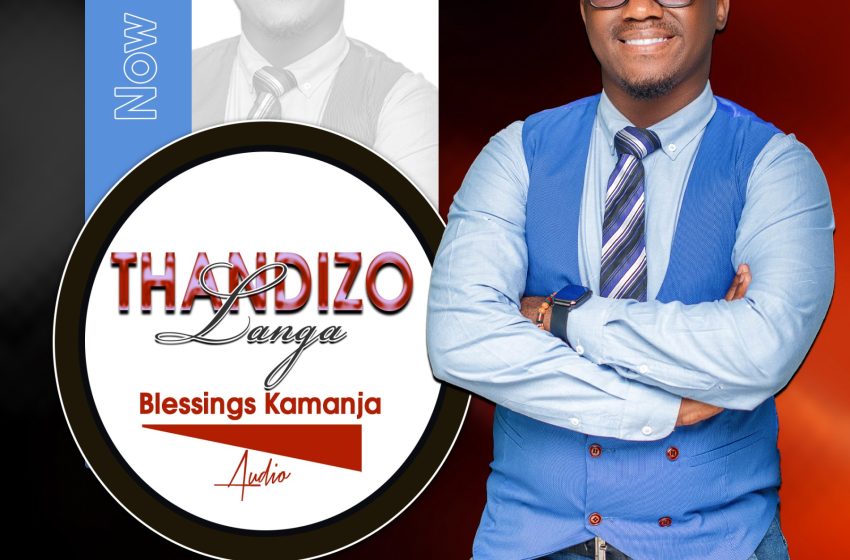  Blessings-kamanja-Thandizo_langa