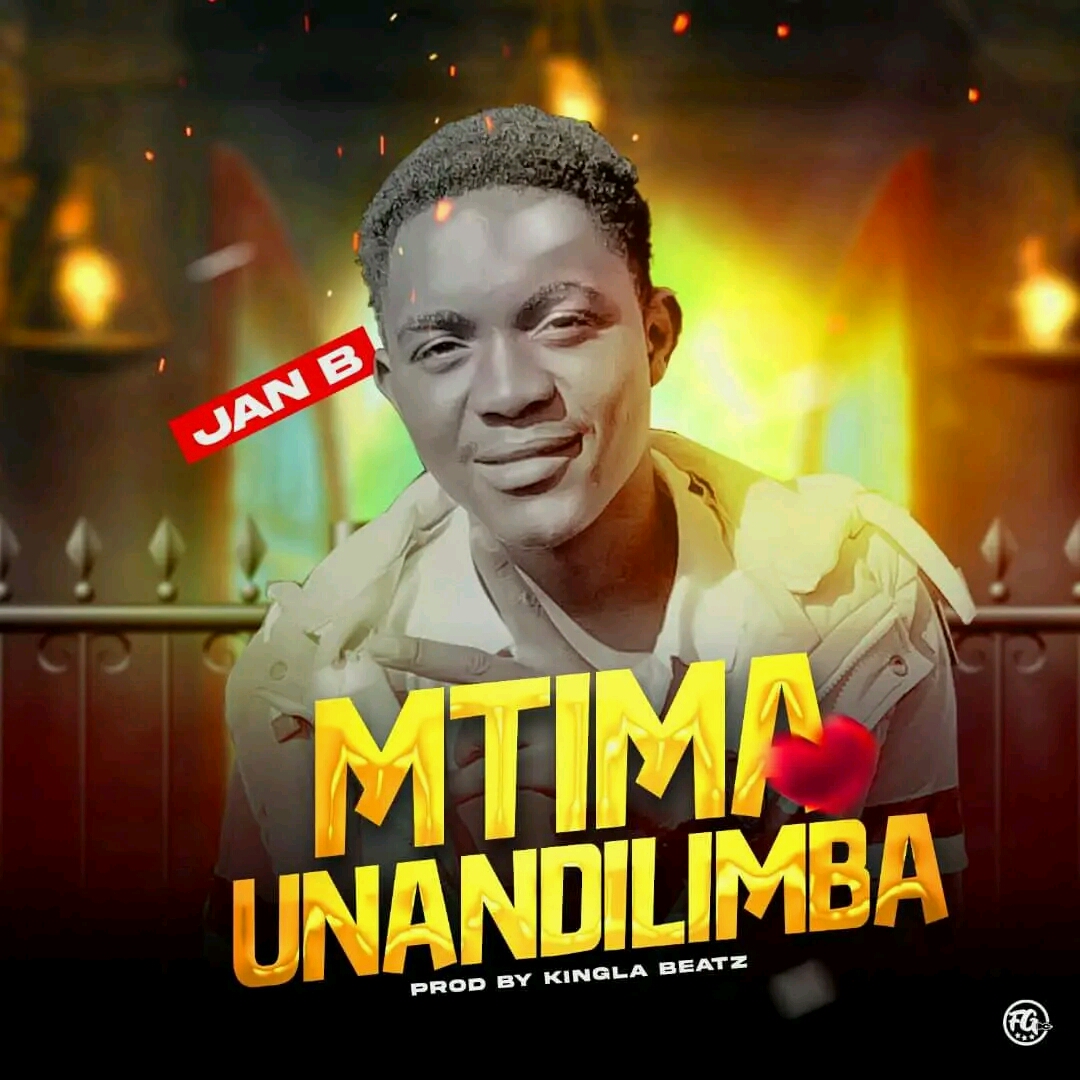 Jan_B-Mw-Mtima_Unandilimba-prod-by-Kinglabeatz