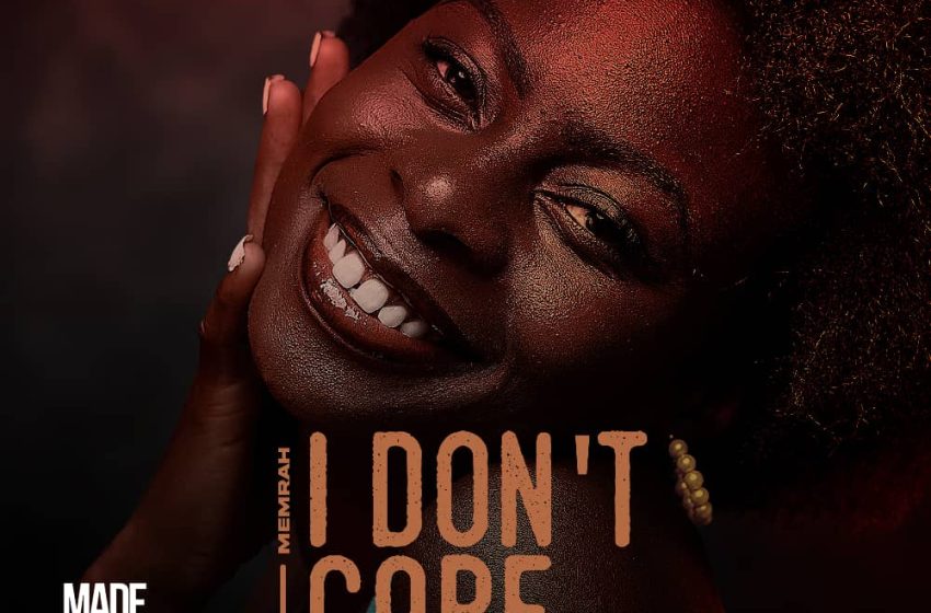  Memrah-I don’t care