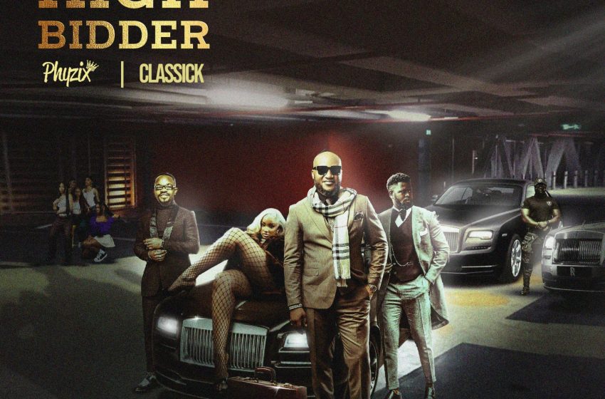  Phyzix-ft.-Classick-Tsar-Leo-High-bidder