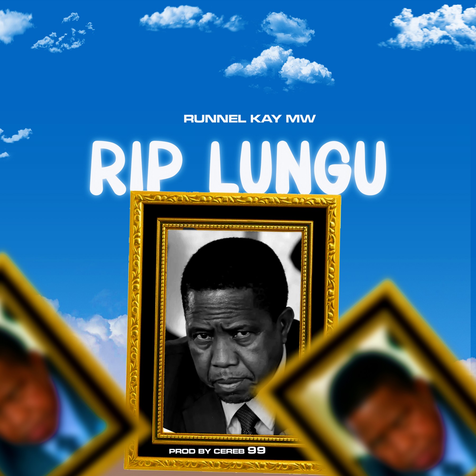 Runnel-Kay-Lungu-Tribute-Prod-by-Celeb-99