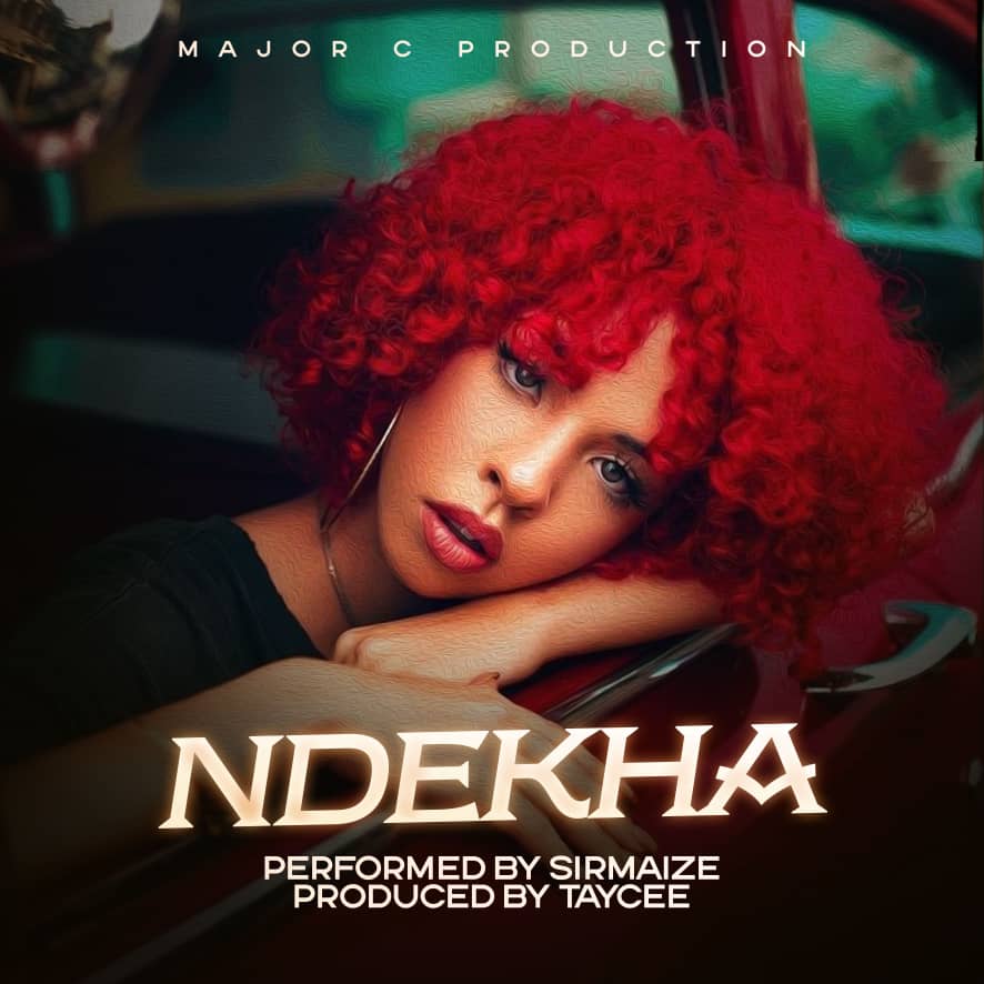Sirmaize-Ndekha-Prod-By-Taycee