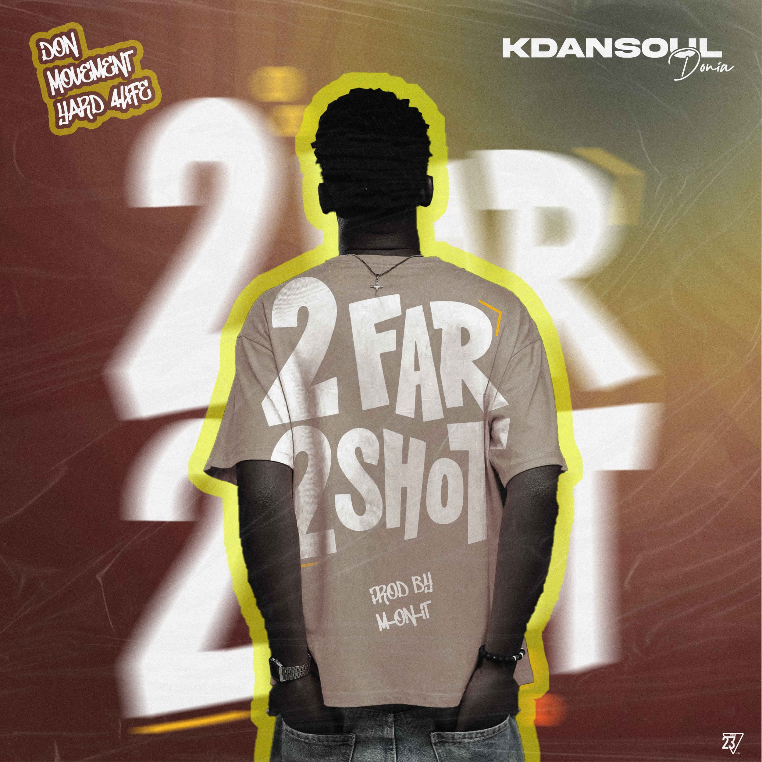 KDansoul Donia 2Far 2Shot prod-by-M-on-it