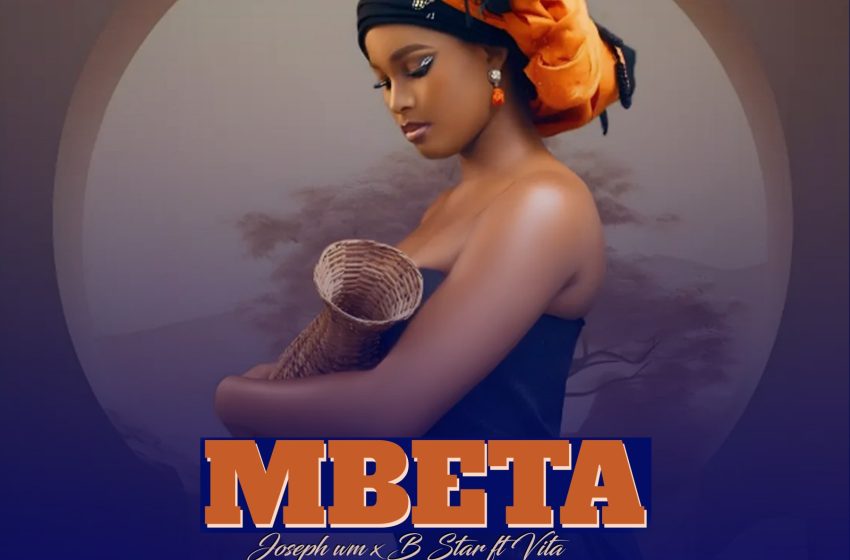  Joseph wm x B-Star-ft-Vita-Mbeta-Prod-By-Jwm-xTrinity-studios