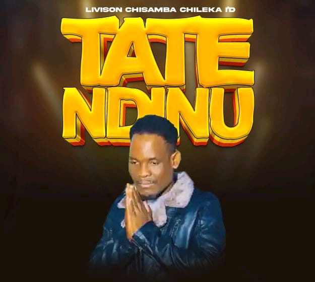 Livison Chinsamba Tate-ndinu-prod-by-Yuze-Uganda