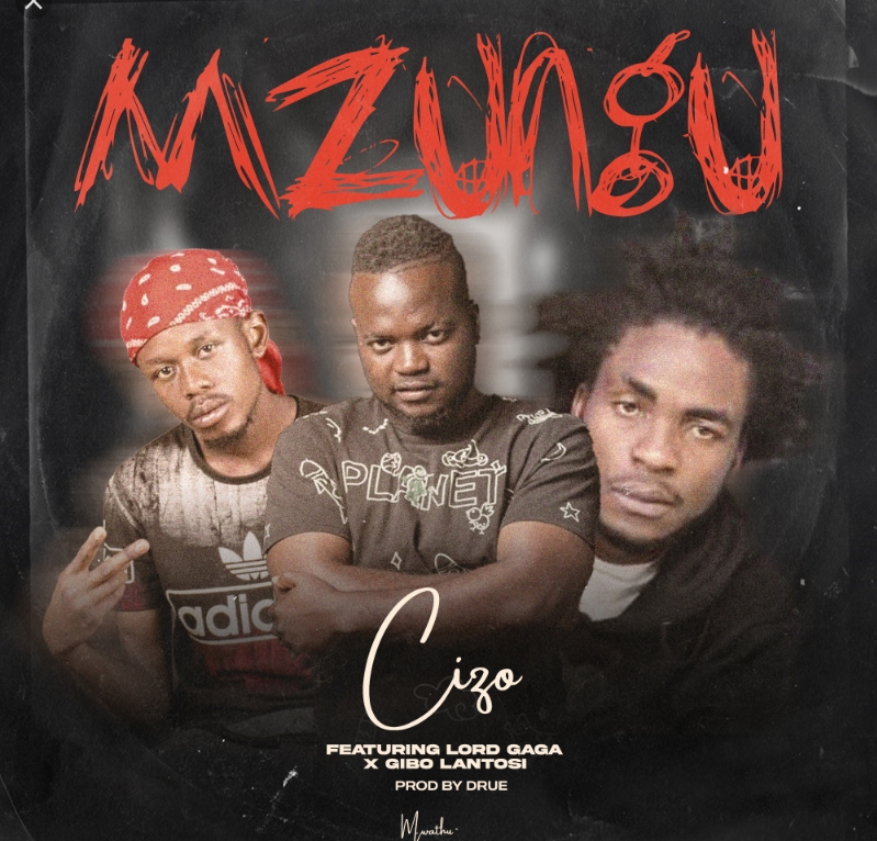 Cizo ft Lord Gaga x Gibo Lantosi Mzungu Prod-by-Druee