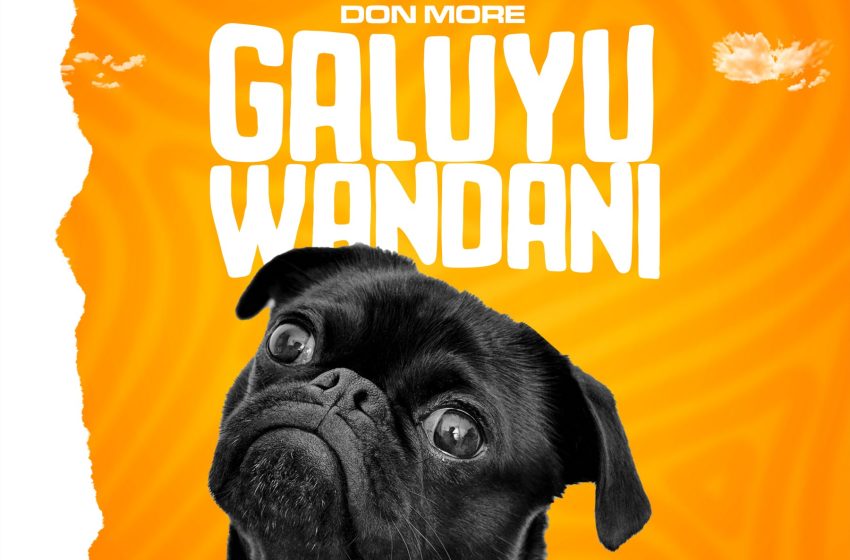  Don More Galuyu Wandani prod-by-chrisgon