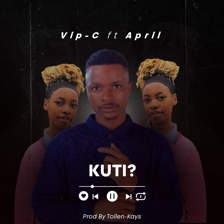 Vip-C ft April-KUTI-prod-by-Tolle-kays