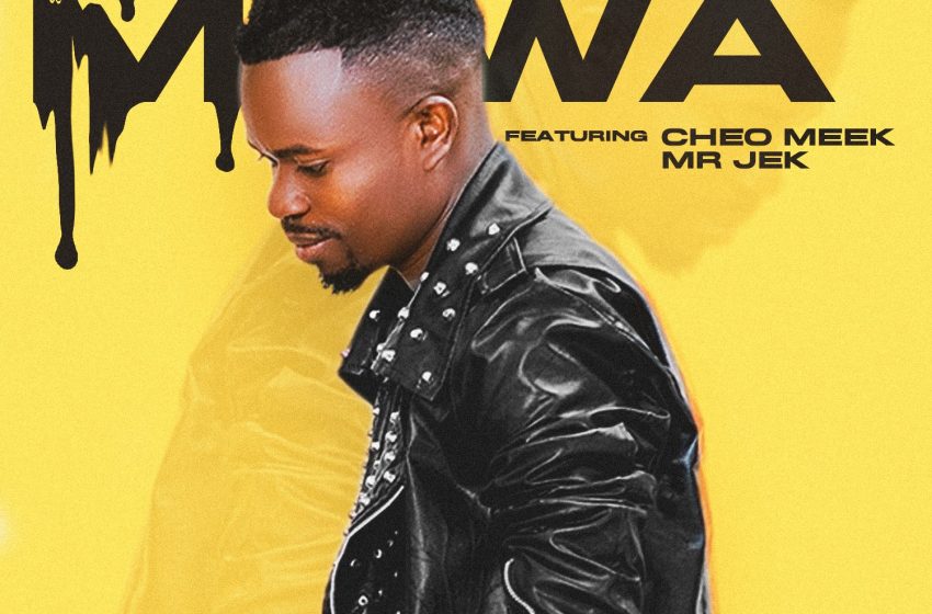 Lil-kay Mwina mawa ft cheo meek-x-Mr-Jek-Prod-by-cheo-meek
