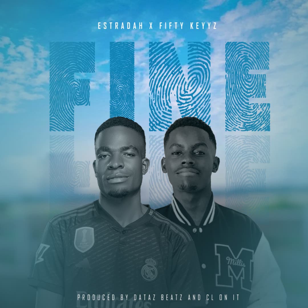 Estradah Ft Fifty Keyyz Fine-Prod-by-Dataz-Beatz