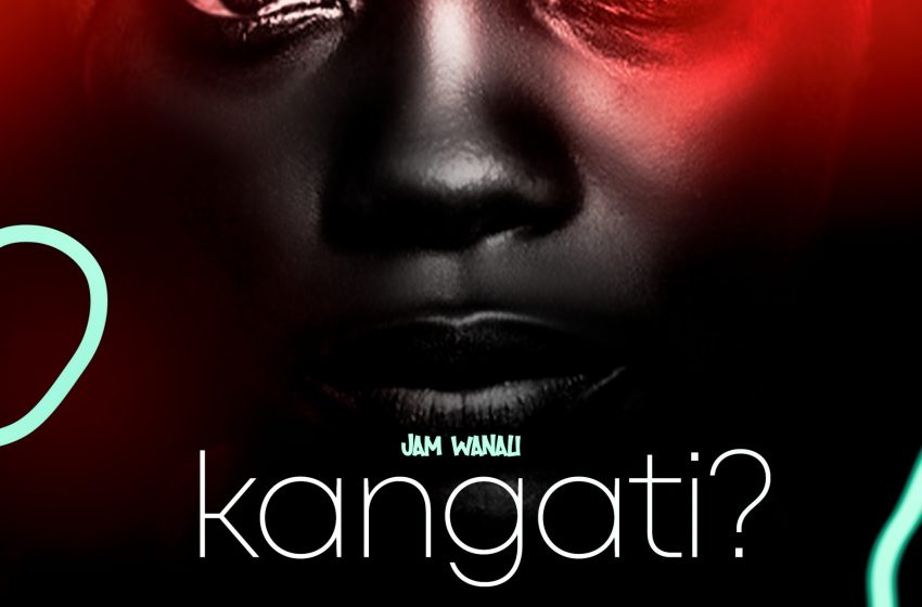  Kangati Ep by jam Wanali