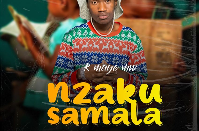  K Maye Nzakusamala prod-by-Theonze