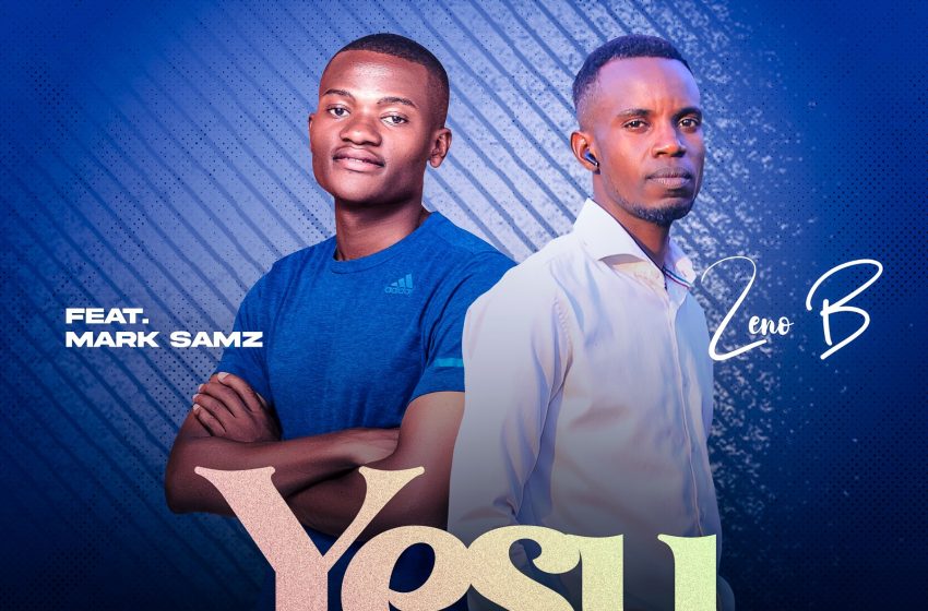  Zeno B feat Mark Samz Yesu