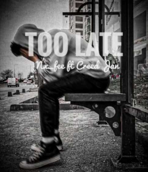 Creed Jan x NX FEE Too-Late-Prod-by-Mr-C