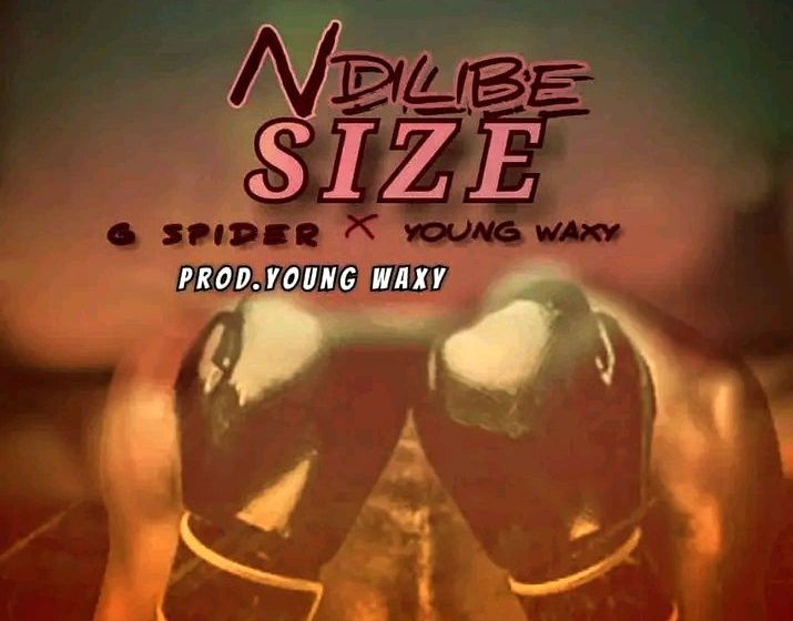 G-Spider-ft-Yung-waxy-ndilibe-size-prod-by-Yung-waxy