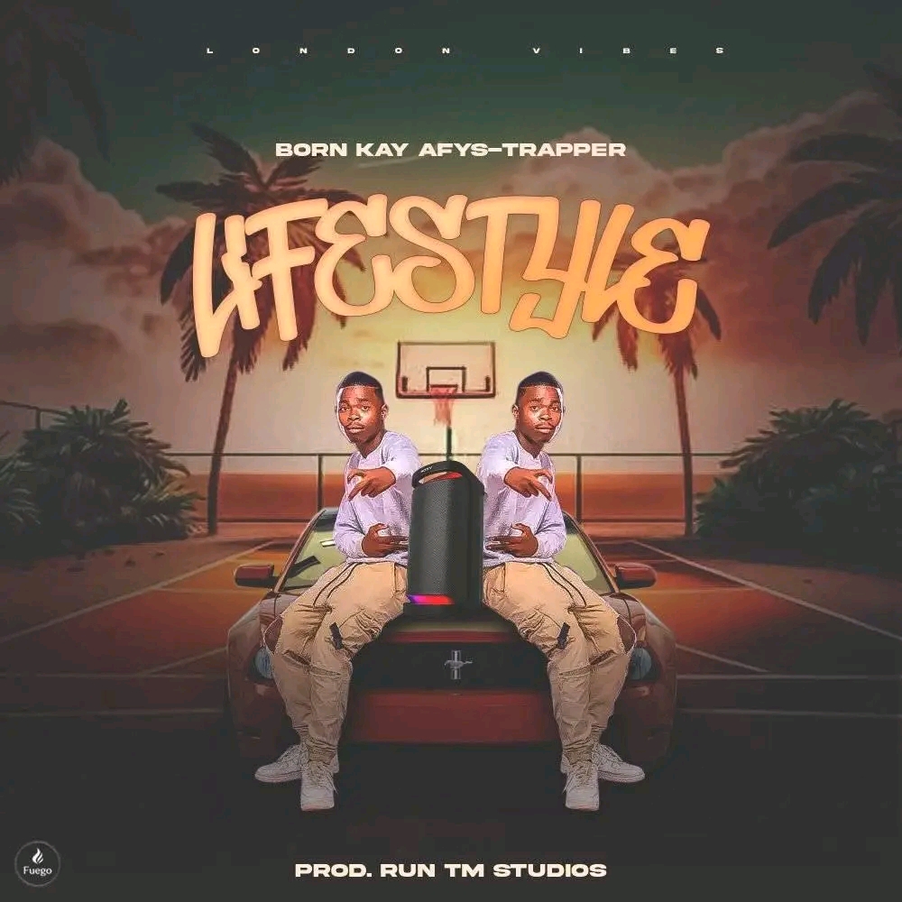 Born kay Lifestyle-prod-by-Run-TM-Studios