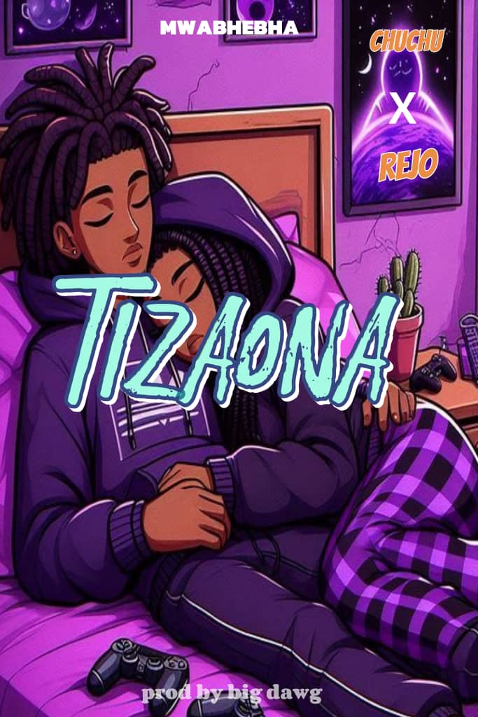 Chuchu Tizaona ft-Rejoh-Prod-By-Big-Dawg