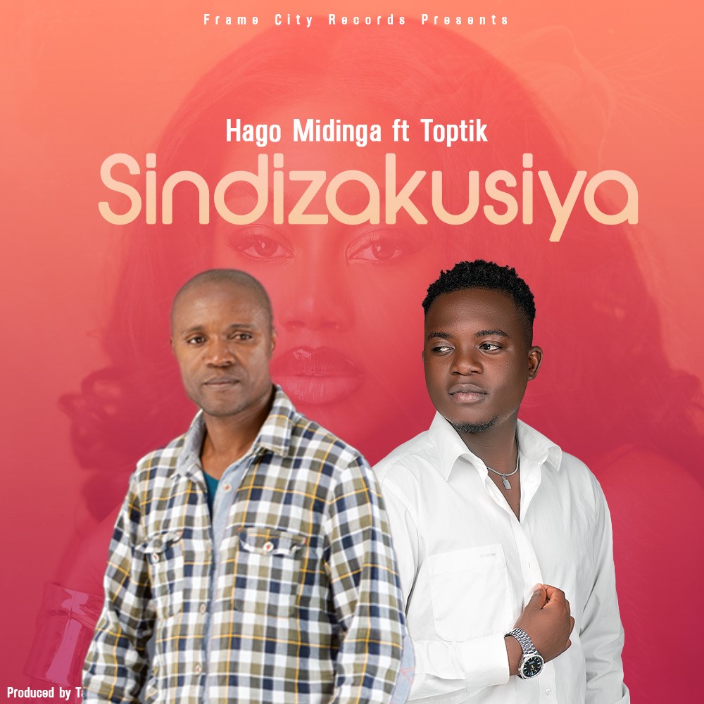 Hago Midinga ft Toptik Sindizakusiya