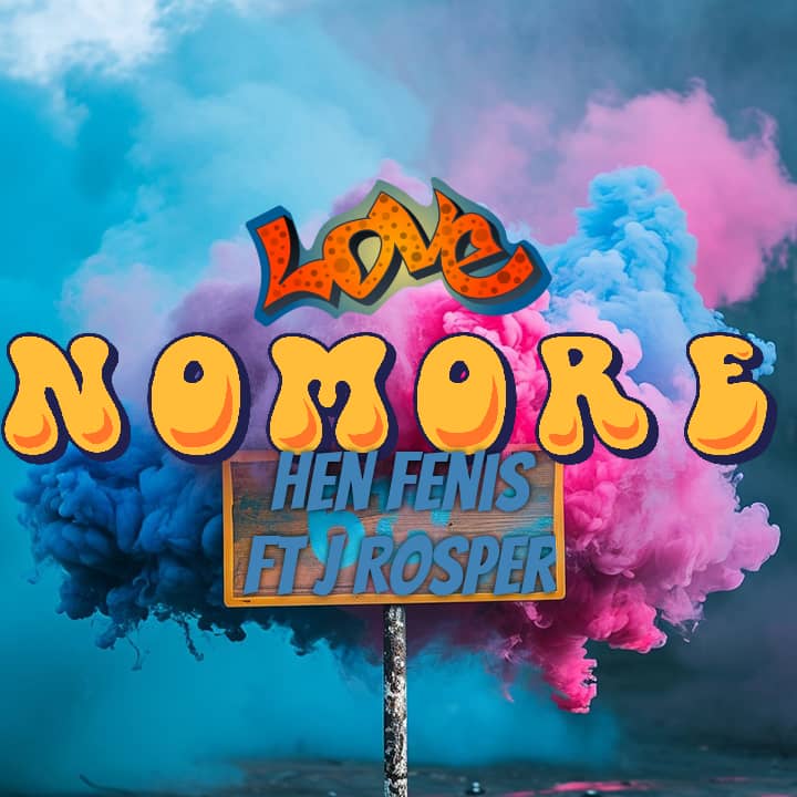 Hen Fenis ft J-Rosper-No-more-prod-by-Kali-Onit
