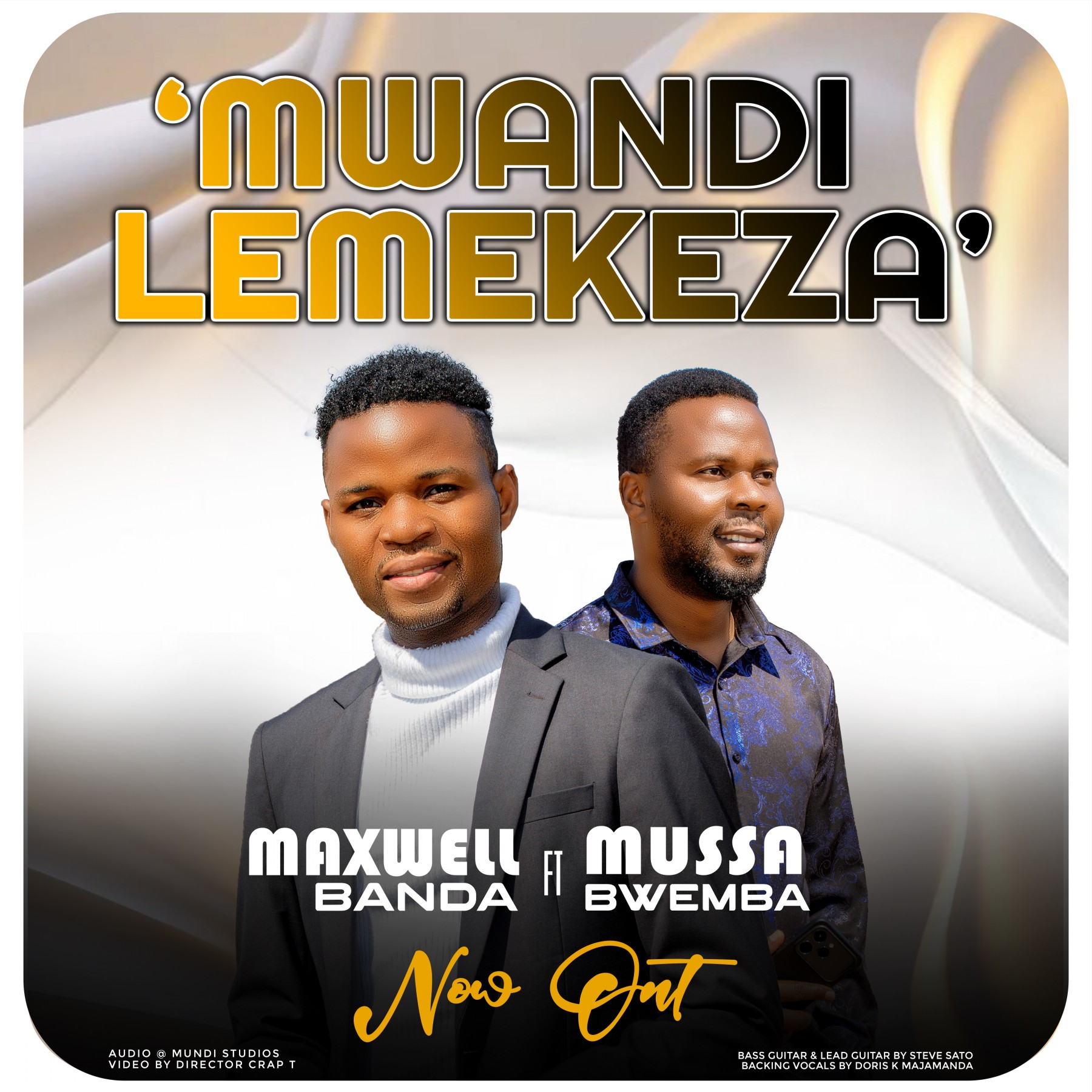Maxwell Banda ft Mussa Bwemba Mwandilemekeza-Produced-by-Mundi-Studios