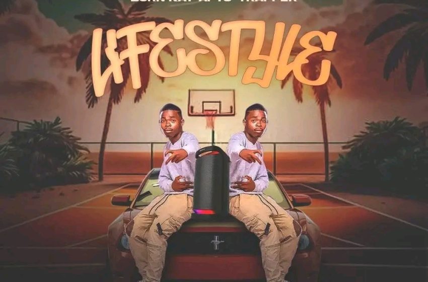 Born kay Lifestyle-prod-by-Run-TM-Studios