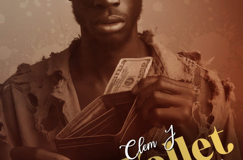 Clem j Wallet Prod-by-Taktic-Somabeats