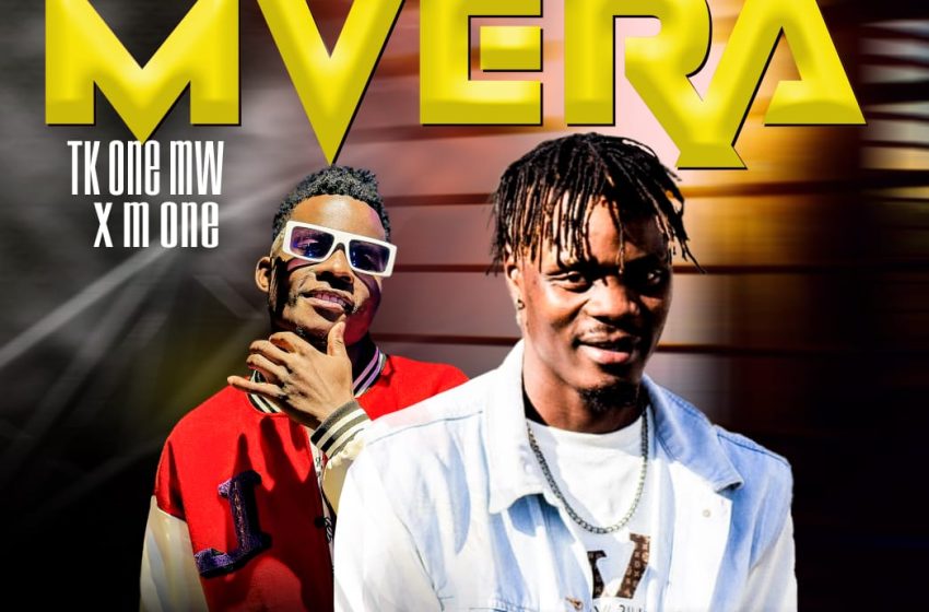 Tk One Mvera ft M One