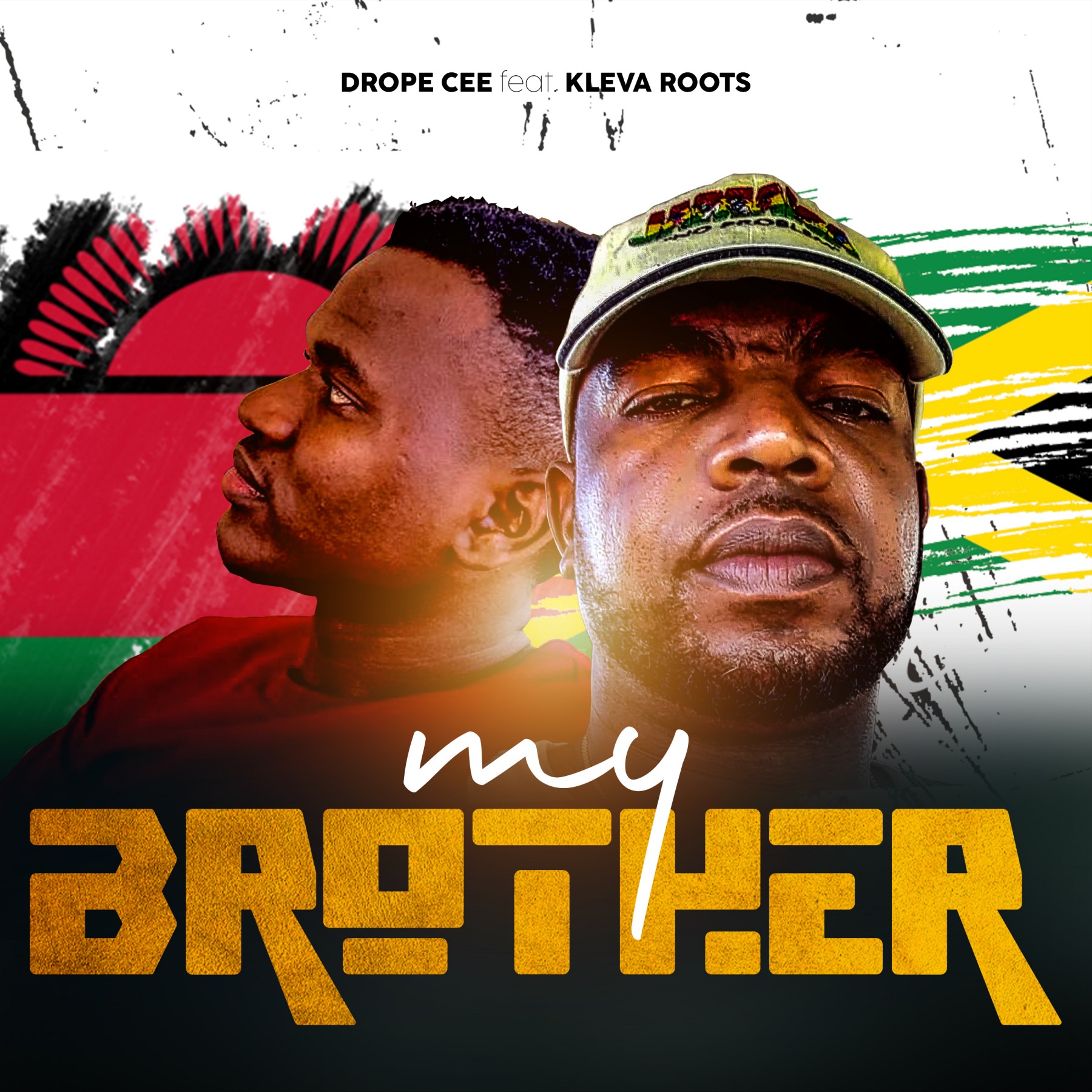 Drope Cee ft Kleva roots My Brother prod-by-Ley-c-and-G-wem