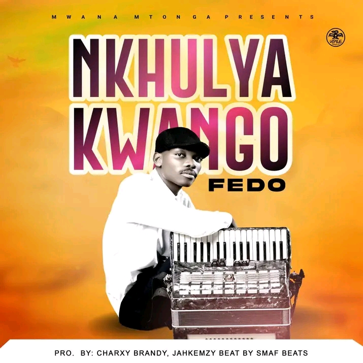 Fedo_-_Nkhulya-Kwango_Prod_by-Charxy-Bandry__Smaf-Beats