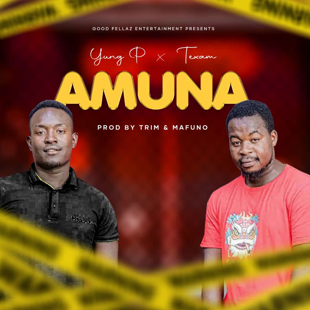 Yung p x Texam Amuna-prod-by-Trim-x-Mafuno