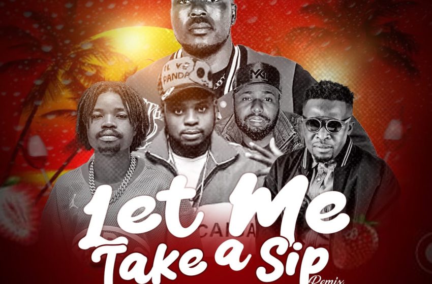  Blex Kapox X Ginitoh X 6TH X-Born-Chris-X-Twizy-BFT-Let-Me-Take-A-Sip-Remix-Prod.-By-Sithe