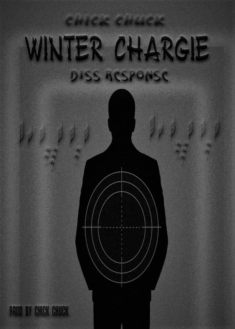 Chick chuck L city Winter chargie-diss-resposeprod-by-chick-chuck@Classic-recordz