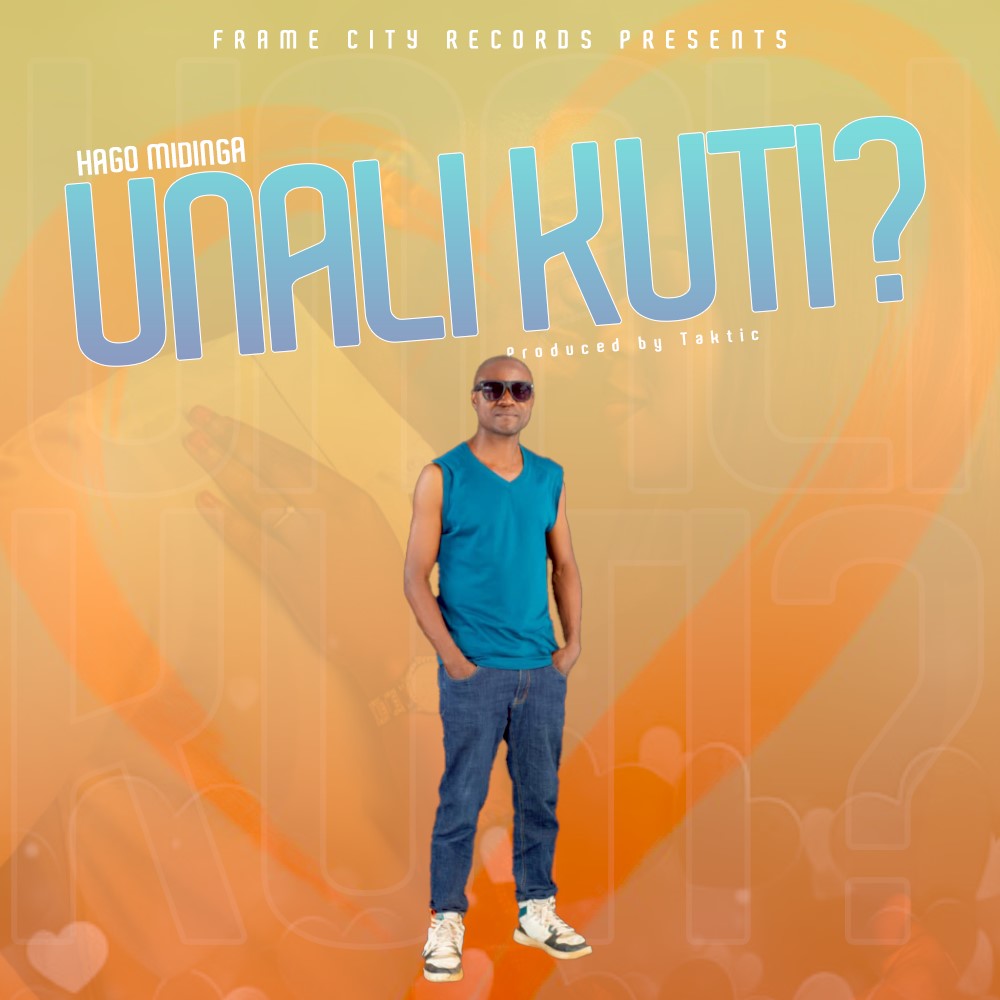 Hago-Midinga-Unali-Kuti? Prod-by-Taktic