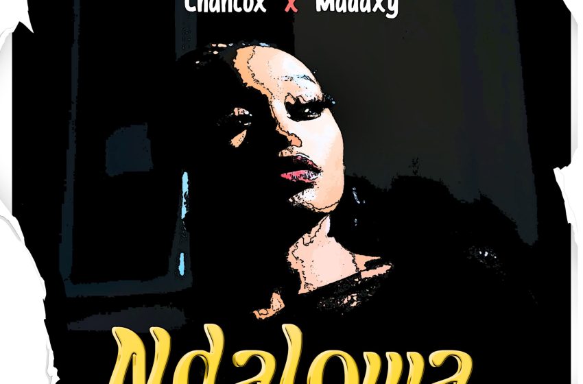  Chantox-kay-ft-madaxy-_-ndalowa_Prod-by-Thom-Gizzo