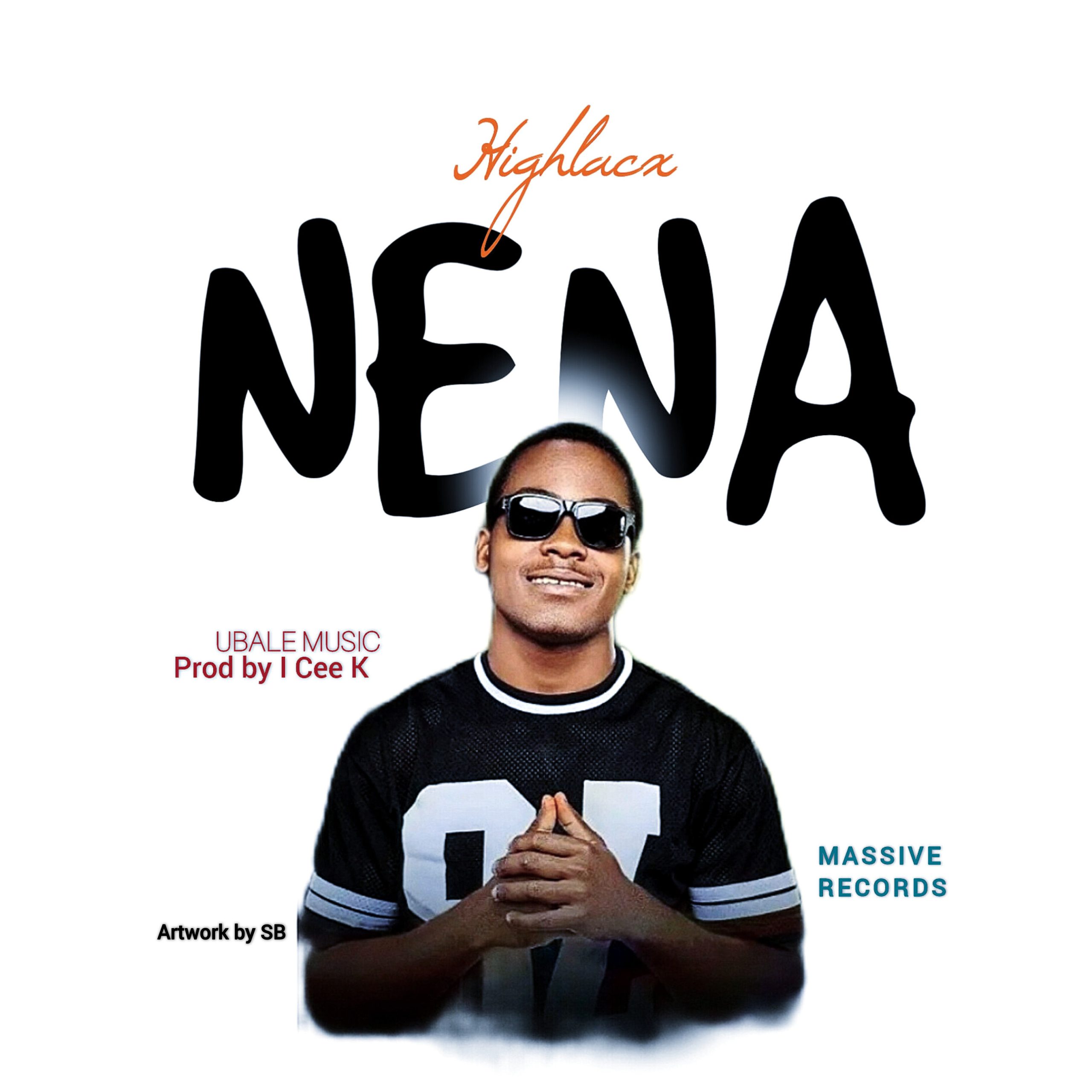 Highlacx Nena prod_by_I_Cee_k@Massive_records