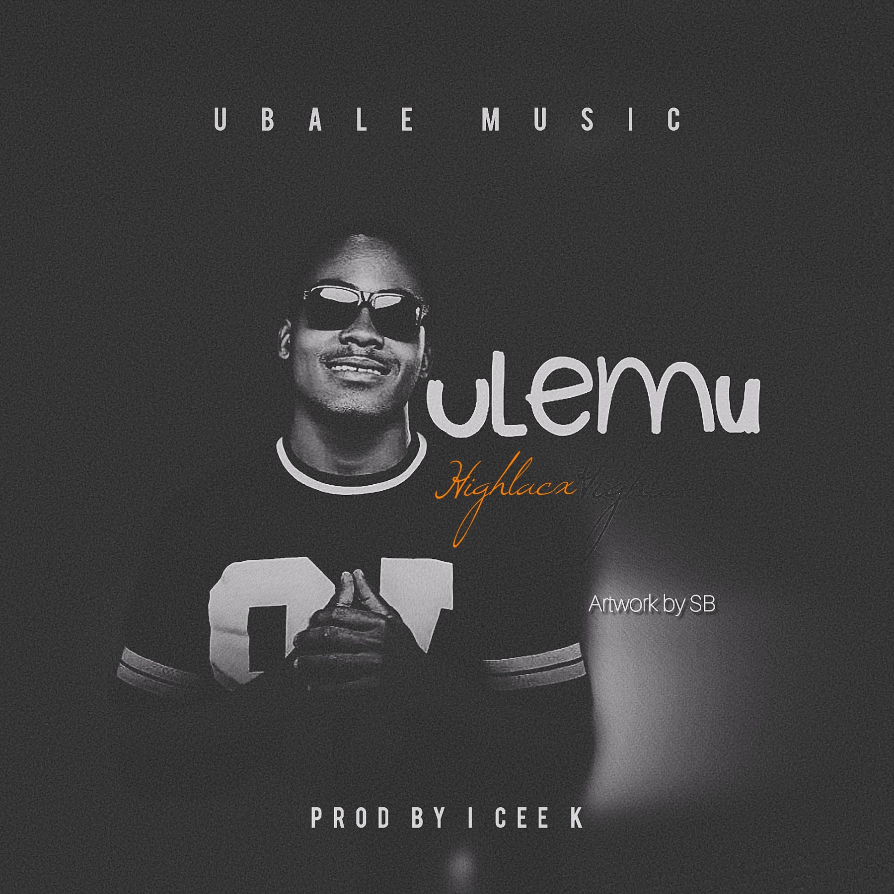 Highlacx Ulemu prod-by-I-Cee-k@Massive-records