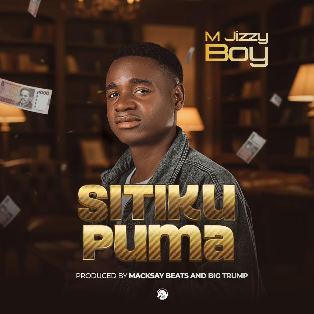 M Jizzy Boy Sitikupuma_Prod-by-Macksay-Beats-Big-Trump