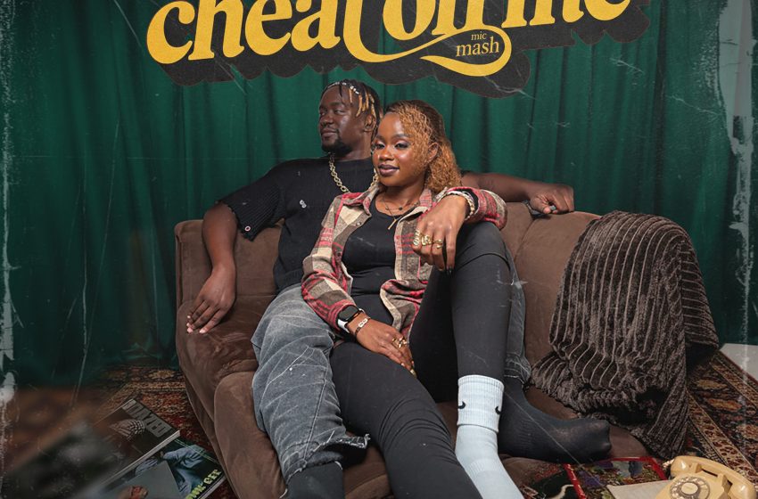  Mic Mash Cheat-On-Me