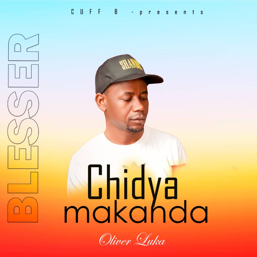 Oliver-Luka_Chidya-Makanda_Prod-By-Cuff B