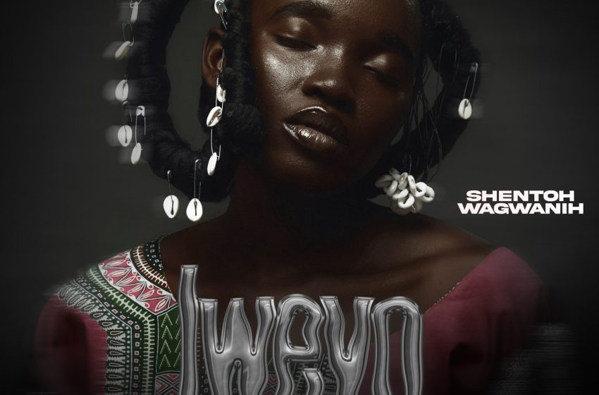  Shento-Wagwanih-Iweyo_Prod-by-Shento