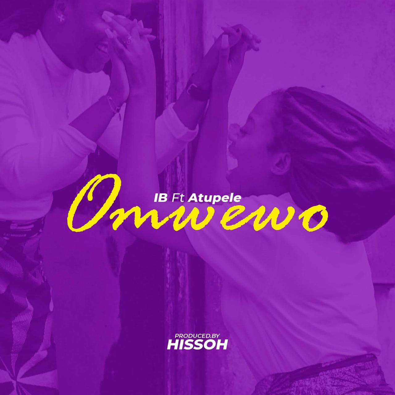 IB Ft Atupele Omwewo Prod-by-HissoH