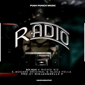 Rich kizie Mugabe-ft Blaca-fella-Rich-kizie-Radio