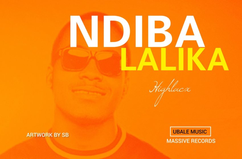 Highlacx Ndibalalika prod_by_I_cee_k@Massive_records