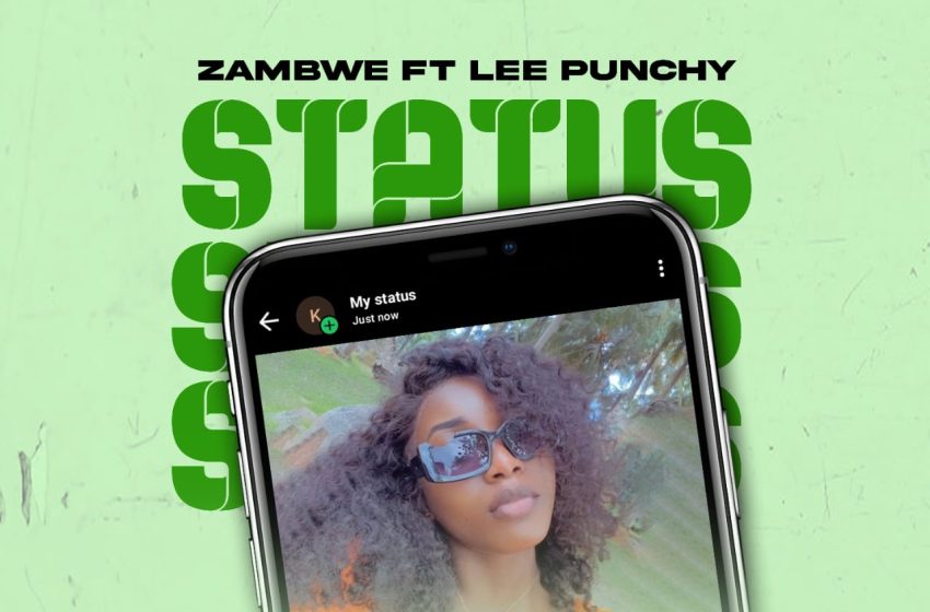 Zambwe ft Lee Punchy StatusParadiseEmpireRecords